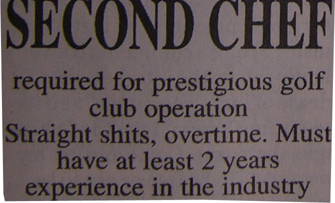 Finally, a catering job with clearly defined bowel expectations.